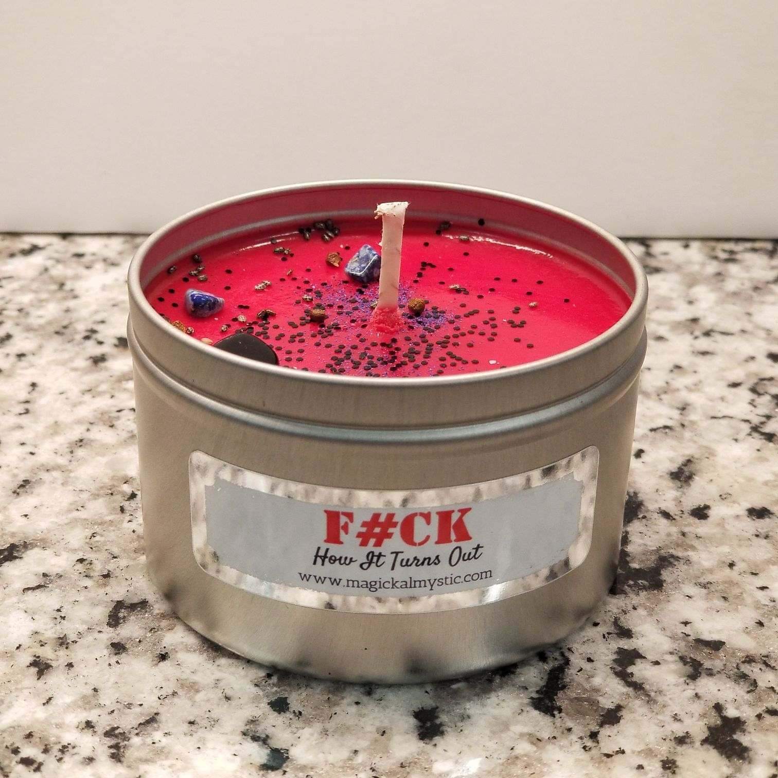 Fck How It Turns Out Candle Magickal Mystic