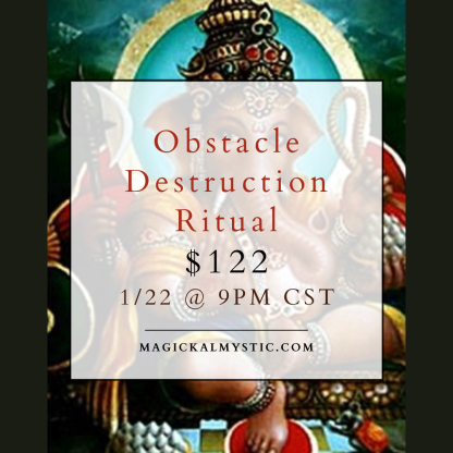 Obstacle Destruction Ritual