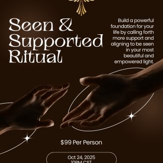 Seen and Supported Ritual