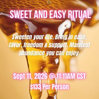 Sweet and Easy Ritual